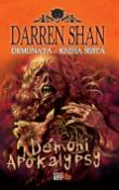 Kniha: Demonata Démoni apokalypsy - Kniha šestá - Darren Shan