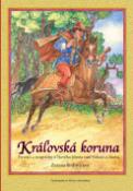 Kniha: Kráľovská koruna - Povesti a rozprávky z Nového mesta nad Váhom a okolia - Zuzana Šinkovicová