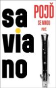 Kniha: Pojď se mnou pryč - Roberto Saviano