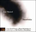 Médium CD: Smuténka - Jan Skácel; Josef Somr; Hana Kofránková; Jiří Pavlica