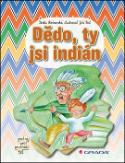 Kniha: Dědo, ty jsi indián - Lenka Rožnovská