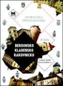 Kniha: Historická sídla Středočeského kraje - Berounsko, Kladensko, Rakovnicko - Vratislav Košťál