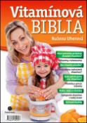Kniha: Vítamínová biblia - Ružena Uherová
