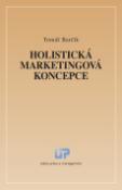 Kniha: Holistická marketingová koncepce - Tomáš Barčík
