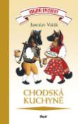 Kniha: Chodská kuchyně - Jaroslav Vašák