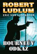 Kniha: Bourneův odkaz - Robert Ludlum