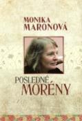 Kniha: Posledné morény - Monika Maronová