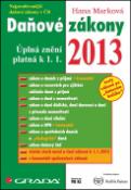 Kniha: Daňové zákony 2013 - úplná znění platná k 1. 1. 2013 - Hana Marková