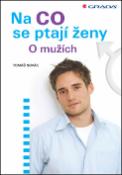 Kniha: Na co se ptají ženy - O mužích - Tomáš Novák