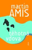 Kniha: Těhotná vdova - Martin Amis