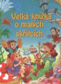 Kniha: Velká knížka o malých skřítcích - Katja Eppesová