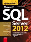 Kniha: Mistrovství v SQL Server 2012 - Kompletní průvodce databázového experta - Ľuboslav Lacko