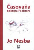 Kniha: Časovaňa doktora Proktora - Jo Nesbo