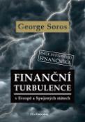 Kniha: Finanční turbulence - v Evropě a Spojených státech - George Soros