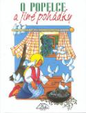 Kniha: O Popelce a jiné pohádky - Edita Plicková