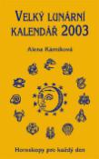 Kniha: Velký lunární kalendář 2003 - Alena Kárníková