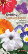 Kniha: Květiny nejen pro balkon - Eva Hrudová; Dagmar Kolaříková