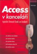 Kniha: Access v kanceláři - typické činnosti krok za krok. - Blanka Voglová