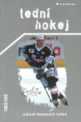 Kniha: Lední hokej - Trénink budoucích hvězd - Tomáš Perič