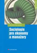 Kniha: Sociologie pro ekonomy a manažery - Ivan Nový, Alois Surynek
