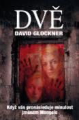 Kniha: Dvě - Když vás pronásleduje minulost jménem Mengele - David Glockner