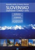 Kniha: Slovensko - zaujímavosti, unikáty, rarity - 3. vydanie - zaujímavosti unikáty rarity - Alexander Vojček, Drahoslav Machala