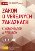 Kniha: Zákon o veřejných zakázkách s komentářem a příklady k 1. 4. 2013 - Tomáš Kruták; Lenka Krutáková