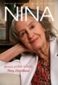 Kniha: Nina - životní příběh herečky Niny Divíškové - Petra Braunová; Nina Divíšková