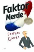 Kniha: Faktor Merde - Stephen Clarke