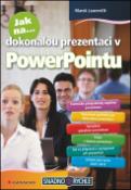 Kniha: Jak na dokonalou prezentaci v PowerPointu - Marek Laurenčík
