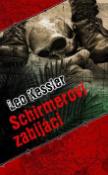 Kniha: Schirmerovi zabijáci - Leo Kessler