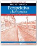 Kniha: Perspektiva a kompozice - Praktický pracovní sešit plný inspirace - Barrington Barber