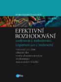 Kniha: Efektivní rozhodování - analyzování, rozhodování, implementace a hodnocení - Monika Grasseová
