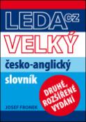 Kniha: Velký česko-anglický slovník - Druhé rozšířené vydání - Josef Fronek
