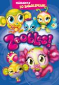 Kniha: Zoobles! Hádanky so samolepkami - autor neuvedený