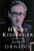 Kniha: Roky obnovy - Henry Kissinger