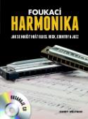 Kniha: Foukací harmonika - Jak se naučit hrát blues, rock, country a jazz - Weltman