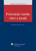 Kniha: Právnické osoby obcí a krajů - Petr Pospíšil