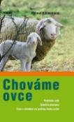 Kniha: Chováme ovce - Helmut Kühnemann