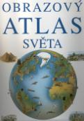 Kniha: Obrazový atlas světa - Brian Delf