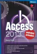 Kniha: Access 2013 - Podrobný průvodce - Slavoj Písek