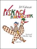 Kniha: Pískací kornoutek - Jiří Kahoun