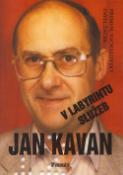 Kniha: Jan Kavan v labyrintu služeb - Pavel Žáček, Přemysl Vachalovský