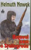 Kniha: Bojoval jsem u Stalingradu - Helmuth Nowak