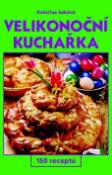 Kniha: Velikonoční kuchařka - 150 receptů - Kateřina Sabóvá