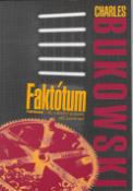 Kniha: Faktótum - Faktotum (-tó), s: důležitý pomocník, něčí " pravá ruka " - Charles Bukowski