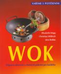 Kniha: Wok - Příprava zdravých a chutných pokrmů pro každého - Elisabeth Döpp, Christian Willrich, Jörn Rebbe