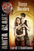 Kniha: Danse Macabre - Anita Blakeová - lovkyně upírů, svazek 14 - Laurell K. Hamiltonová