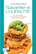 Kniha: Navarme si chudnutie - To najlepšie z kuchyne, ktorej sa nikdy neprejete - Jana Kozmalová