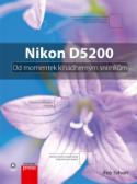 Kniha: Nikon D5200: Od momentek k nádherným snímkům - Od momentek k nádherným snámkům - Rob Sylvan